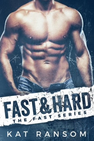 Könyv Fast & Hard: A Formula 1 Romance Kat Ransom