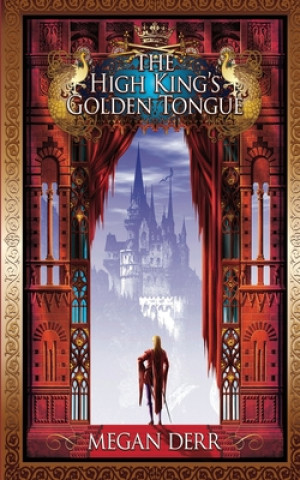 Könyv High King's Golden Tongue Megan Derr