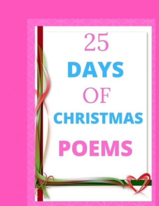 Carte 25 Days Of Christmas Poems: Poems and pictures in this lovely xmas gift book Cannonbooks