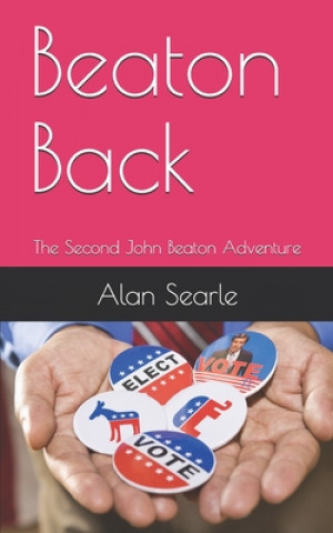 Knjiga Beaton Back: The Second John Beaton Adventure Alan Searle