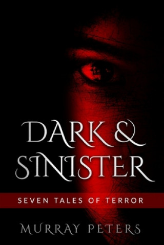 Könyv Dark & Sinister Murray Peters