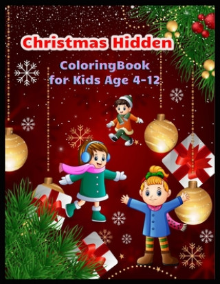 Книга Christmas Hidden Coloring Book for Kids age 4-12: Hidden Christmas A Festive Coloring Book for Adults Shamonto Press