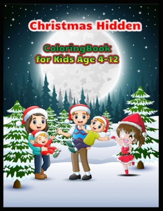 Книга Christmas Hidden Coloring Book for Kids age 4-12: christmas hidden coloring activity book Shamonto Press