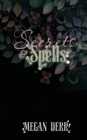 Book Secrets & Spells Megan Derr