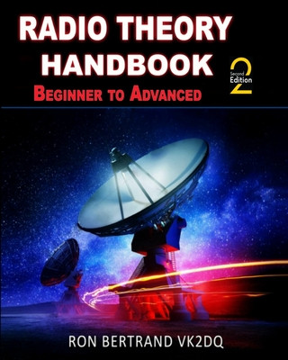 Könyv Radio Theory Handbook - Beginner to Advanced Ron Bertrand