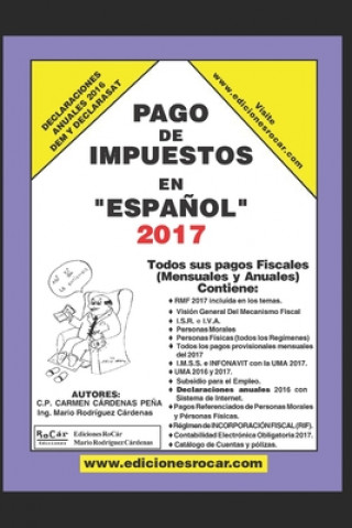 Carte Pago de Impuestos en Espa?ol 2017: Exclusivo para contribuyentes fiscales en México Mario Rodriguez Cardenas