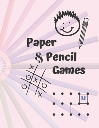 Könyv Paper & Pencil Games: Paper & Pencil Games: 2 Player Activity Book, Blue - Tic-Tac-Toe, Dots and Boxes - Noughts And Crosses (X and O) -- Fu Carrigleagh Books