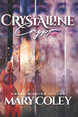 Knjiga Crystalline Crypt Mary Coley