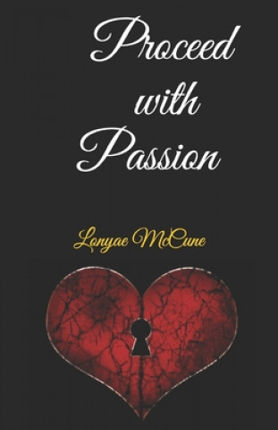 Buch Proceed With Passion Lonyae M. McCune