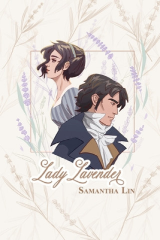 Kniha Lady Lavender: A Regency Love novel Melody Wang