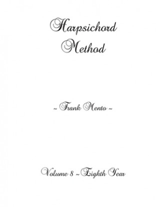 Kniha Harpsichord Method - Volume 8 Sylvain Nowe