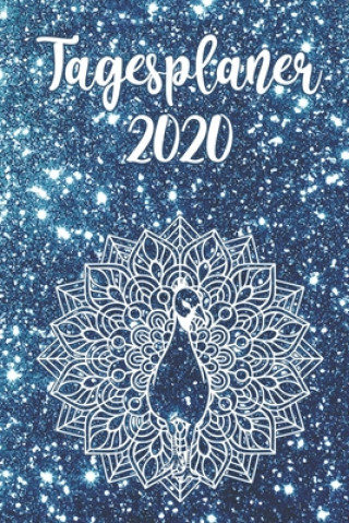 Könyv Tagesplaner 2020: Tageskalender - 1 Seite = 1 Tag - ca. Din A5 - Jahreskalender - Mandala Pfau - blau Aenne Janssen