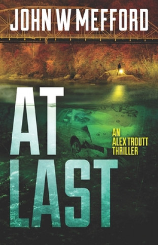 Knjiga At Last John W. Mefford