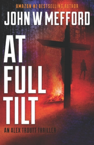 Book At Full Tilt John W. Mefford