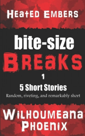 Boek Bite-Size Breaks: Heated Embers Wilhoumeana Phoenix