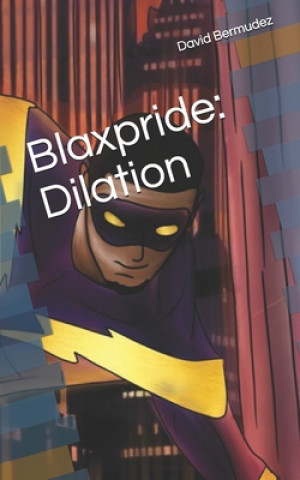 Knjiga Blaxpride: Dilation David Bermudez