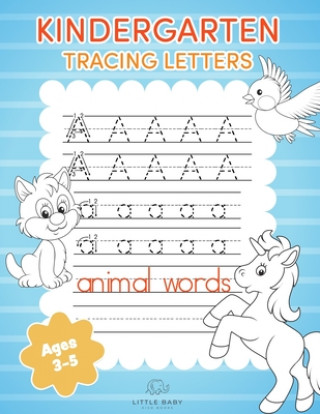 Carte Kindergarten Tracing Letters: Alphabet Handwriting Practice Workbook For Kids Ages 3-5 Little Kids