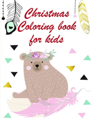 Книга Christmas Coloring book for kids: Coloring Pages with Funny, Easy Learning and Relax Pictures for Animal Lovers J. K. Mimo