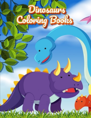 Libro Dinosaurs Coloring Books: Dinosaur Activity Book For Toddlers and Adult Age, Childrens Books Animals For Kids Ages 3 4-8 Coloring Book Publishing