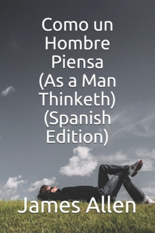 Kniha Como un Hombre Piensa (As a Man Thinketh) (Spanish Edition) Edith Barajas