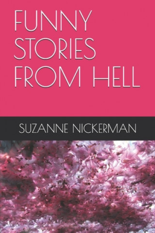 Knjiga Funny Stories from Hell Suzanne Nickerman