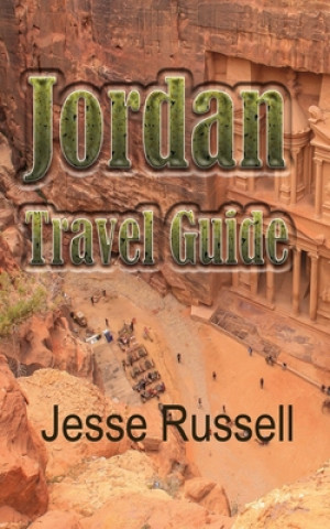 Könyv Jordan: Travel Guide Jesse Russell