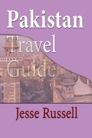 Carte Pakistan Travel Guide: Tourism Jesse Russell