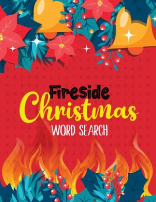 Kniha FireSide Christmas Word Search: 360+ Christmas Word Search Puzzle Large-Print, Exercise Your Brain, Fun and Festive Word Search Puzzles for Kids ages Voloxx Studio