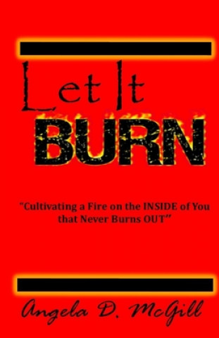 Carte Let It Burn Angela McGill