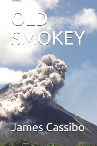 Knjiga Old Smokey James Edward Cassibo