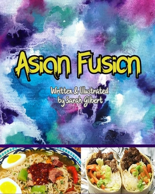 Kniha Asian Fusion Sarah Jean Gilbert