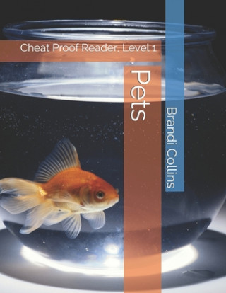 Kniha Pets: Cheat Proof Reader, Level 1 Brandi Collins