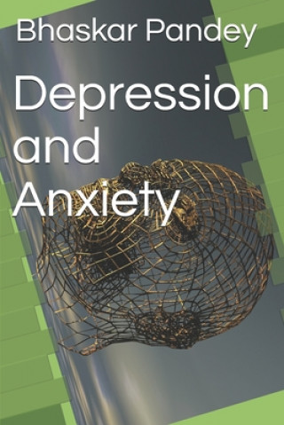 Книга Depression and Anxiety Bhaskar Pandey