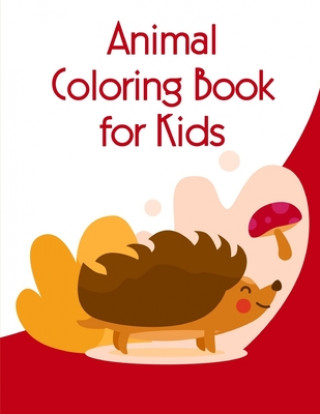 Kniha Animal Coloring Book for Kids: Christmas Book from Cute Forest Wildlife Animals J. K. Mimo