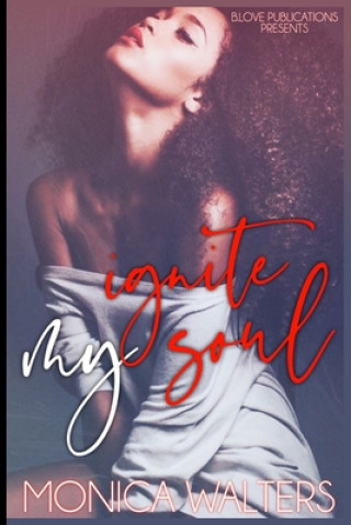 Книга Ignite My Soul Monica Walters