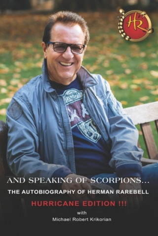 Buch And Speaking of Scorpions...: Hurricane Edition Michael Robert Krikorian