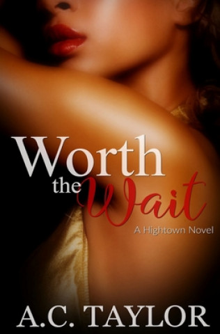 Buch Worth The Wait A. C. Taylor
