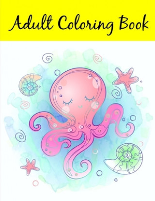 Kniha Adult Coloring Book: The Really Best Relaxing Colouring Book For Children J. K. Mimo