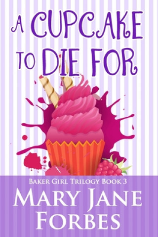Книга A Cupcake to Die For Mary Jane Forbes