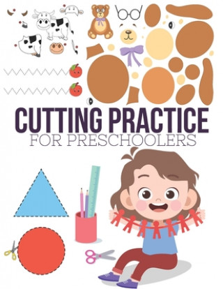 Carte Cutting Practice: Scissor skills for preschoolers to kindergarteners ages 3 to 5, cut and paste workbook with 100 pages. Pixa Education