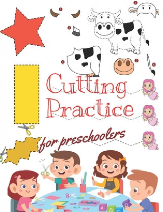 Carte Cutting Practice: Scissor skills for preschoolers to kindergarteners ages 3 to 5, cut and paste workbook with 100 pages. Pixa Education