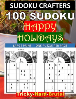 Buch 100 SUDOKU Happy Holidays Tricky - Hard - Brutal: Large Print - One Puzzle Per Page Sudoku Crafters