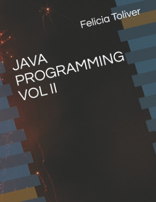 Carte Java Programming Vol II Felicia Toliver