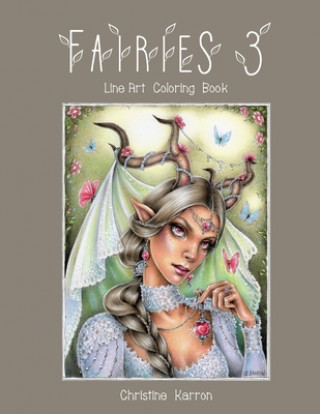 Könyv Fairies 3 Line Art Coloring Book Christine Karron