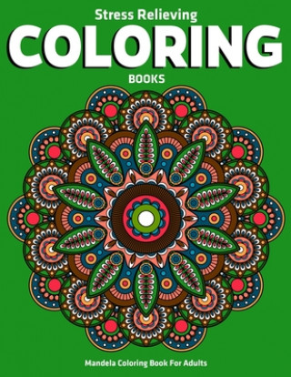 Książka Mandela Coloring Book For Adults: Stress Relieving Coloring Books: Stress Relieving Mandala Designs Gift Aero