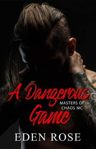 Knjiga Dangerous Game Eden Rose