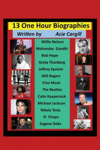 Kniha 13 One Hour Biographies Acie Cargill