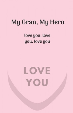 Kniha My Gran, My Hero. Love you, love you, love you Starfish Llama