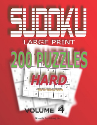 Carte Sudoku Puzzles Hard: 200 Sudoku Hard, Volume 4 With Solution Norwalk Publishing