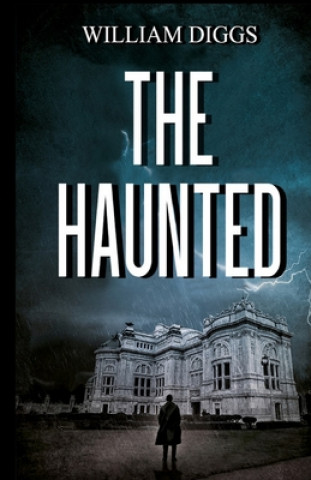 Knjiga The Haunted William Diggs